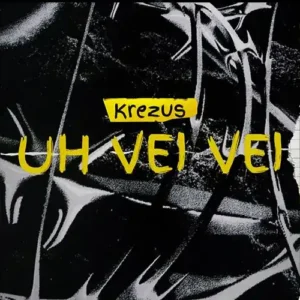 Uh Vei Vei – Krezus پوستر آهنگ فانک Uh Vei Vei – Krezus پوستر آهنگ فانک