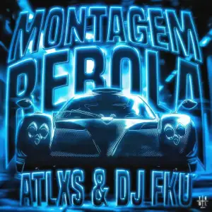 Montagem Rebola – Atlxs Dj Fku