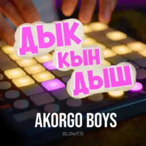 КЫН ДЫШ slowed از Akorgo Boys