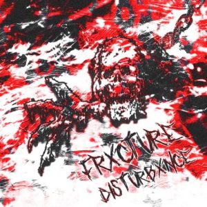 Disturbxnce از Frxcture
