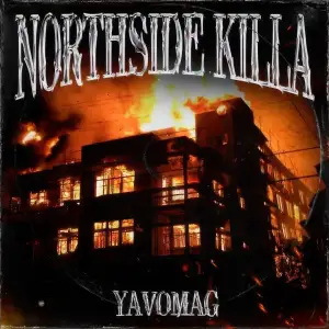 Northside Killa از Yavomag