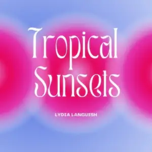 Tropical Sunsets از Lydia Languish