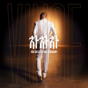 CHA CHA CHA feat. G-DRAGON - Vince