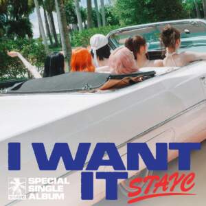 I WANT IT - STAYC