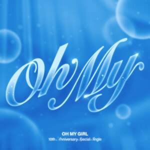 Oh My - OH MY GIRL