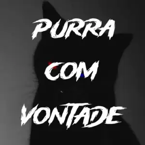 Purra Com Vontade - DJ GustaGTO, MC RD & Mc Postura