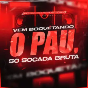 Vem Boquetando So Socada Bruta از Mc Toy Dj Miller Oficial