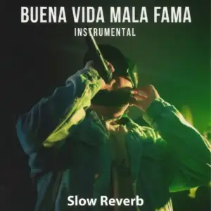 Buena-Vida-Mala-Fama-Slow-Reverb-instrumental-Crish-Ramirez.webp