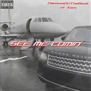 See-Me-Coming-feat-Xani-Dilemma-On-The-Beat.webp