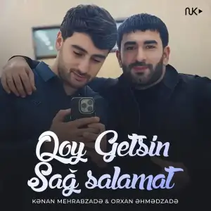 Qoy-Getsin-Sag-Salamat-Kənan-Mehrabzadə-Orxan-Ehmədzadə.webp