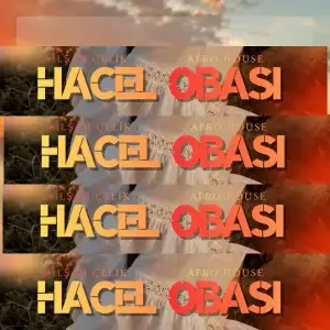 Hacel-Obasi-Dilsah-Celik.webp