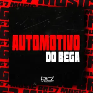 Automotivo-Do-Bega-feat-Mc-Menor-B5-Mc-Zeca-015-Dj-Pedro-Original-G7-Music-Br.webp