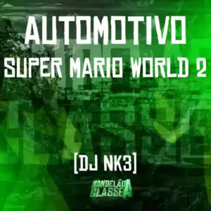 Automotivo-Super-Mario-World-2-Dj-Nk3.webp