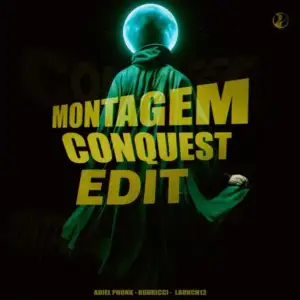 Montagem-Conquest-mega-Slowed-Adiel-Phonk-Mc-Alexandre-Fabuloso-Rodricci-Launch13.webp