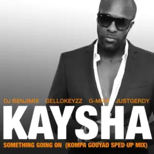 Something-Going-On-feat-Dj-Benjimix-Gellokeyzz-G-mixx-Justgerdy-kompa-Gouyad-Solo-Edit-Kaysha.webp Something-Going-On-feat-Dj-Benjimix-Gellokeyzz-G-mixx-Justgerdy-kompa-Gouyad-Solo-Edit-Kaysha.webp