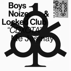 Cdxota-Boys-Noize-Locked-Club-Me-Jesmay.webp Cdxota-Boys-Noize-Locked-Club-Me-Jesmay.webp